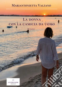 La donna con la camicia da uomo libro