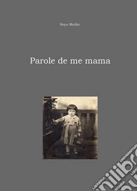 Parole de me mama