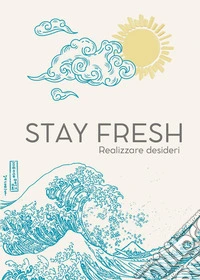 Stay fresh libro