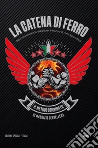 La catena di ferro. Vol. 1 libro