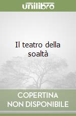 Il teatro della soaltà libro