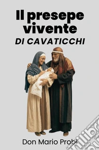Il presepe vivente di Cavaticchi libro