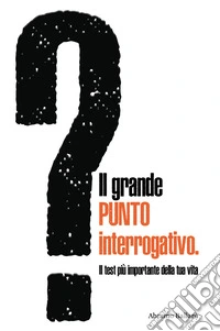 Il grande punto interrogativo libro