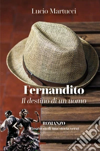 Fernandito. Il destino di un uomo libro