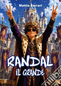 Randal il grande