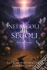 Nei secoli dei secoli. Amen. Vol. 3 libro