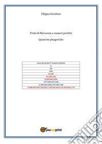 Primi di Mersenne e numeri perfetti. Quaterne pitagoriche libro