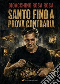 Santo fino a prova contraria