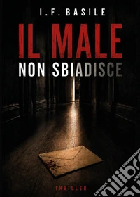 Il male non sbiadisce