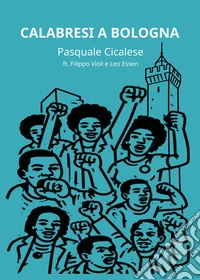 Calabresi a Bologna libro