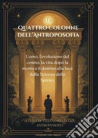 Le quattro colonne dell'antroposofia libro