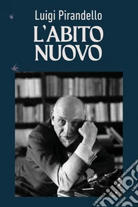 L'abito nuovo. Ediz. a caratteri grandi