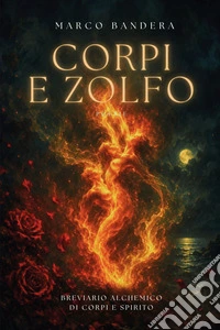 Corpi e zolfo