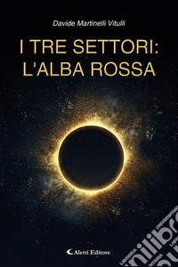 I tre settori: l'alba rossa libro