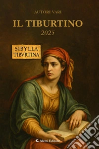 Il Tiburtino. Sibilla 2025 libro