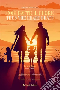 Così batte il cuore - Thus the heart beats. Ediz. bilingue libro