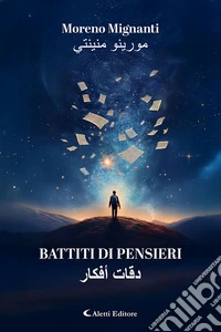 Battiti di pensieri. Ediz. bilingue libro