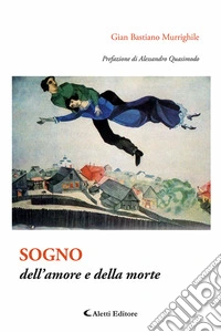 Sogno dell'amore e della morte libro