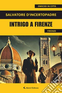 Intrigo a Firenze libro
