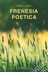 Frenesia poetica libro