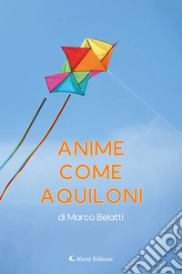 Anime come aquiloni libro