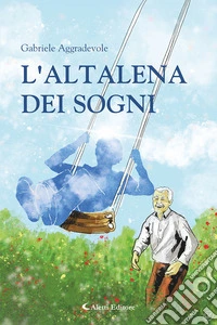 L'altalena dei sogni libro