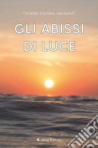 Gli abissi di luce libro