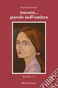 Ancora... parole nell'ombra libro