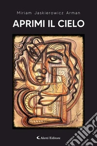 Aprimi il cielo libro