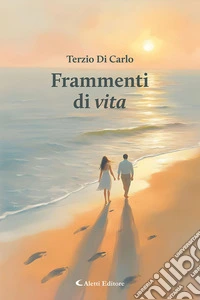 Frammenti di vita libro
