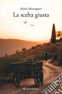 La scelta giusta