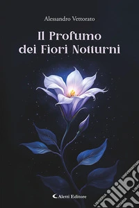 Il Profumo dei Fiori Notturni libro