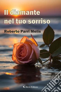Il diamante nel tuo sorriso libro