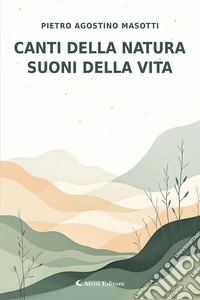 Canti della natura, suoni della vita libro