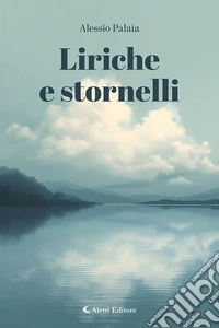 Liriche e stornelli