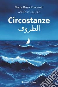 Circostanze. Ediz. italiana e araba libro