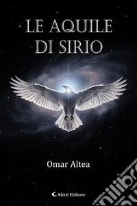 Le aquile di Sirio libro