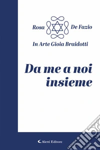 Da me a noi insieme libro