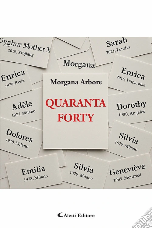 Quaranta- Forty. Ediz. bilingue