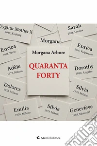 Quaranta- Forty. Ediz. bilingue libro