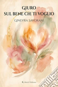 Giuro sul bene che ti voglio libro