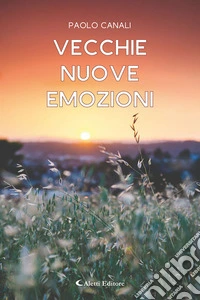 Vecchie nuove emozioni libro