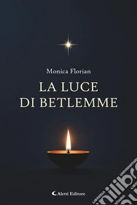 La luce di Betlemme libro