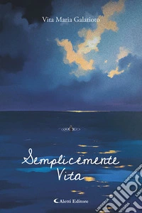 Semplicemente vita libro