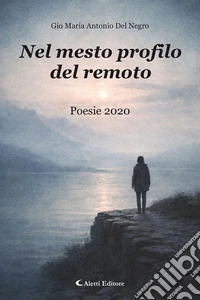 Nel mesto profilo del remoto libro