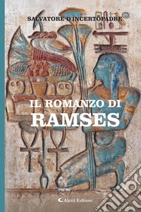 Il romanzo di Ramses libro