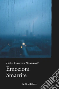 Emozioni smarrite libro