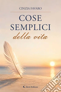 Cose semplici della vita libro