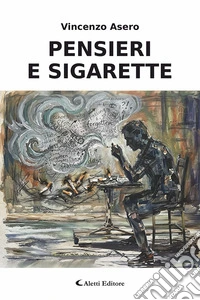 Pensieri e sigarette libro