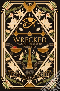 Wrecked. Siamo il disastro perfetto libro
